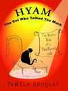 Hyam the Cat Who Talked Too Much